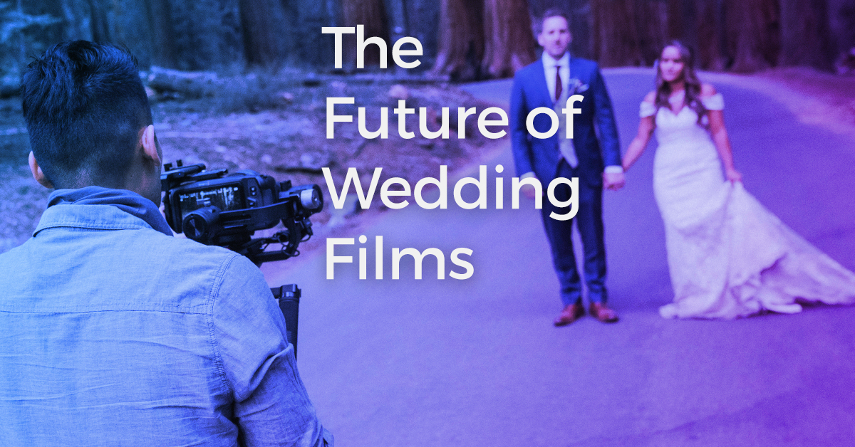 The Future of Wedding Films